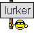 lurker